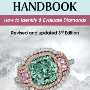 Diamond Handbook : How to Identify & Evaluate Diamonds